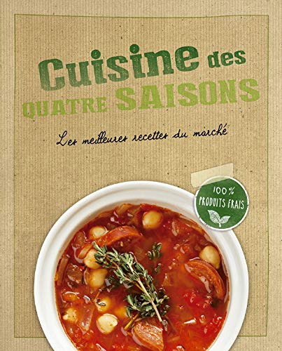 Beispielbild fr CUISINE DES QUATRE SAISONS zum Verkauf von Livre et Partition en Stock