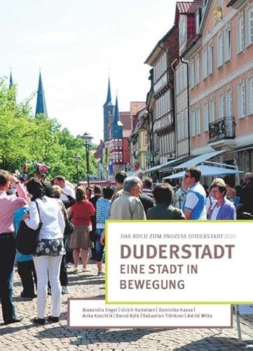 Stock image for DUDERSTADT - Eine Stadt in Bewegung: Das Buch zum Prozess ,Duderstadt2020' for sale by medimops
