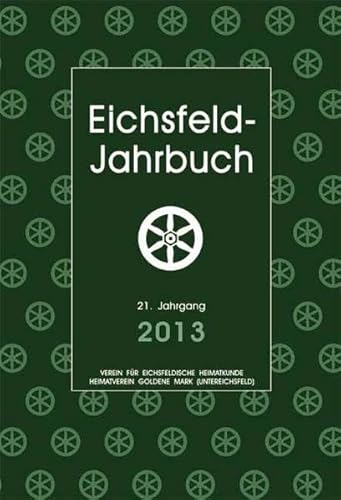 Beispielbild fr Eichsfeld-Jahrbuch, 21. Jg. 2013 zum Verkauf von medimops