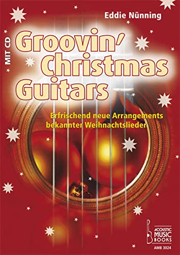 Imagen de archivo de Groovin Christmas Guitar: Erfrischend neue Arrangements bekannter Weihnachtslieder a la venta por medimops