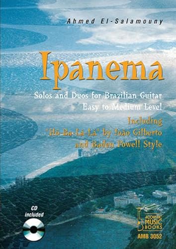 Beispielbild fr Ipanema: Solos und Duos fr Brazilian Guitar. Easy to Medium Level. Including H-Ba-L-L " by Joo Gilberto and Baden Powell Style zum Verkauf von medimops