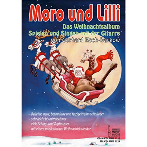 Stock image for Koch-Darkow, G: Moro und Lilli. Das Weihnachtsalbum. for sale by Blackwell's