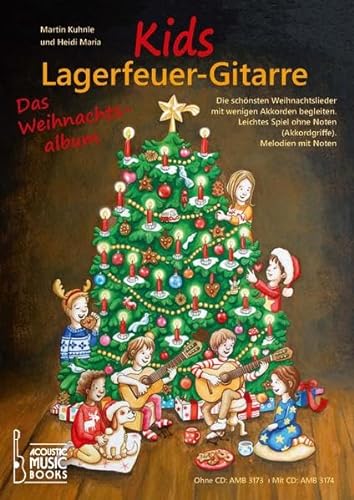 Stock image for Kuhnle, M: Kids Lagerfeuer-Gitarre. Das Weihnachtsalbum. Ohn for sale by Blackwell's