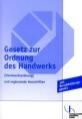 Beispielbild fr Gesetz zur Ordnung des Handwerks (Handwerksordnung) und ergnzende Vorschriften zum Verkauf von Buchpark