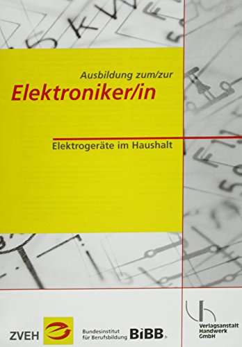 9783869502366: Ausbildung zum/zur Elektroniker/in Bd. 2 - Elektrogerte im Haushalt