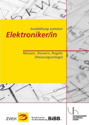 9783869502465: Ausbildung zum/zur Elektroniker/in Bd. 2 - Messen, Steuern, Regeln (Heizungsanlage)