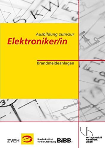 9783869502496: Ausbildung zum/zur Elektroniker/in Bd. 2 - Brandmeldeanlagen