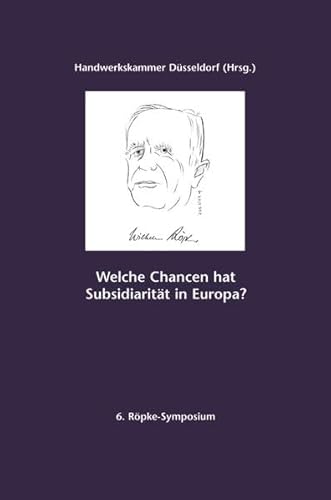 Beispielbild fr Welche Chancen hat Subsidiaritt in Europa? zum Verkauf von Buchpark