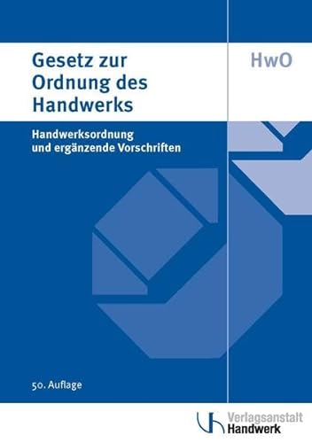 Stock image for Gesetz zur Ordnung des Handwerks (Handwerksordnung): und ergnzende Vorschriften for sale by medimops