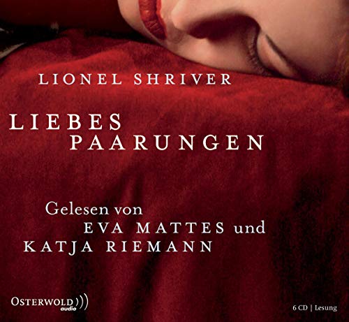Liebespaarungen (9783869520018) by Lionel Shriver