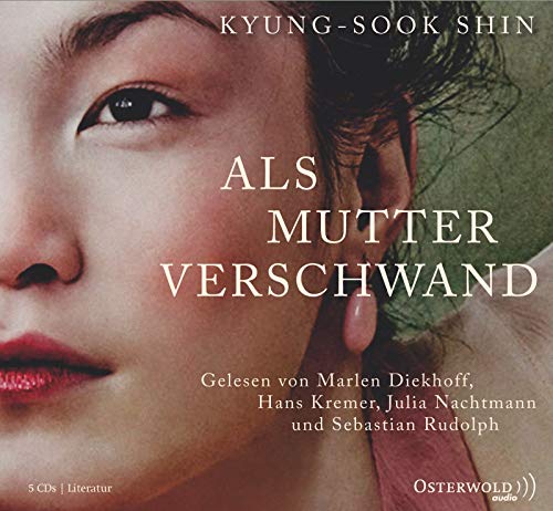 Als Mutter verschwand: 5 CDs - Shin, Kyung-Sook