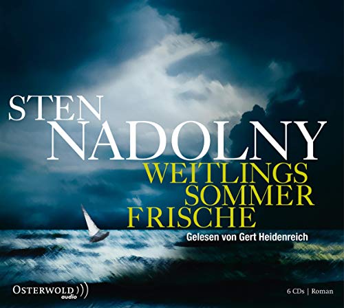Weitlings Sommerfrische: 6 CDs - Nadolny, Sten, Heidenreich, Gert (Sprecher)