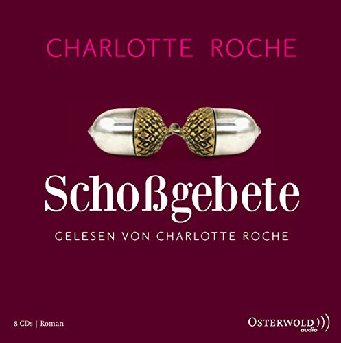 Schoßgebete: 8 CDs - Roche, Charlotte