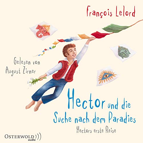Beispielbild fr Hector und die Suche nach dem Paradies: Hectors erste Reise: 6 CDs (Hector-Reihe, Band 7) zum Verkauf von medimops