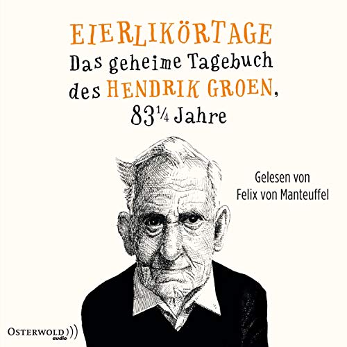 Beispielbild fr Eierlikrtage: Das geheime Tagebuch des Hendrik Groen, 83 1/4 Jahre: 8 CDs zum Verkauf von DER COMICWURM - Ralf Heinig