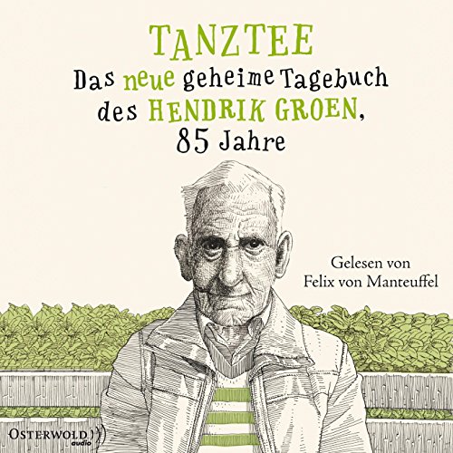 Stock image for Tanztee: Das neue geheime Tagebuch des Hendrik Groen, 85 Jahre: 8 CDs for sale by DER COMICWURM - Ralf Heinig