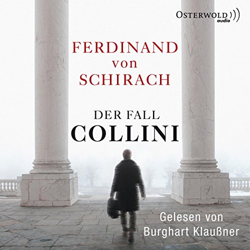 Der Fall Collini: 3 CDs - von Schirach, Ferdinand und Burghart Klaußner