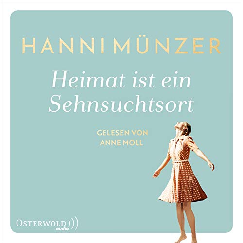 Stock image for Heimat ist ein Sehnsuchtsort: 2 CDs (Heimat-Saga) for sale by medimops