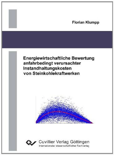 Beispielbild fr Energiewirtschaftliche Bewertung anfahrbedingt verursachter Instandhaltungskosten von Steinkohlekraftwerken zum Verkauf von medimops