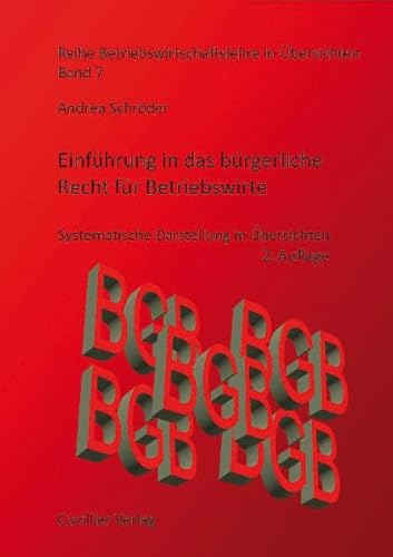 Beispielbild fr Einfhrung in das brgerliche Recht fr Betriebswirte: Systematische Darstellung in bersichten zum Verkauf von medimops