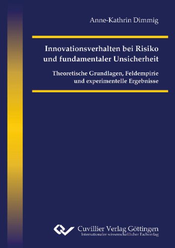 9783869555508: Innovationsverhalten bei Risiko und fundamentaler Unsicherheit. Theoretische Grundlagen, Feldempirie und experimentelle Ergebnisse