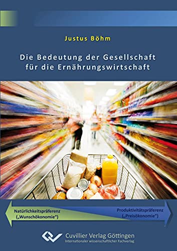 9783869556932: Die Bedeutung der Gesellschaft fr die Ernhrungswirtschaft