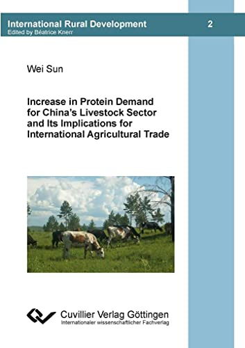 9783869558035: Increase in Protein Demand for Chinas Livestock Sector and Ist Implications for International Agricultural Trade