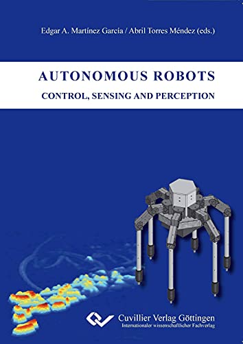 9783869558660: Autonomous Robots - Control, Sensing and Perception
