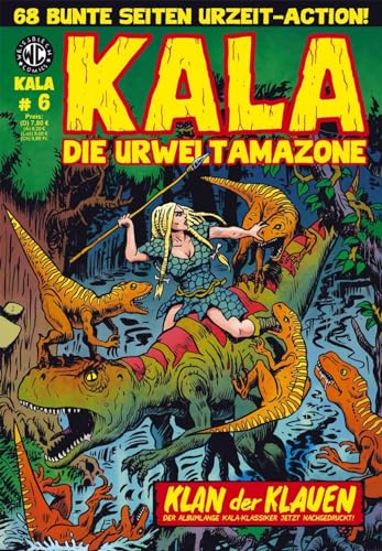Imagen de archivo de Kala - Die Urweltamazone 6: Klan der Klauen a la venta por Revaluation Books