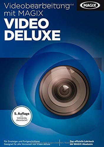 Imagen de archivo de MAGIX Videobearbeitung mit Video deluxe (5. Auflage) a la venta por medimops