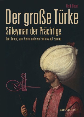 9783869640532: Der groe Trke: Sleyman der Prchtige