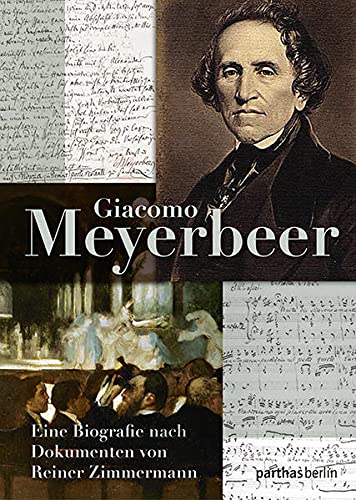 Beispielbild fr Giacomo Meyerbeer: Eine Biografie nach Dokumenten zum Verkauf von medimops