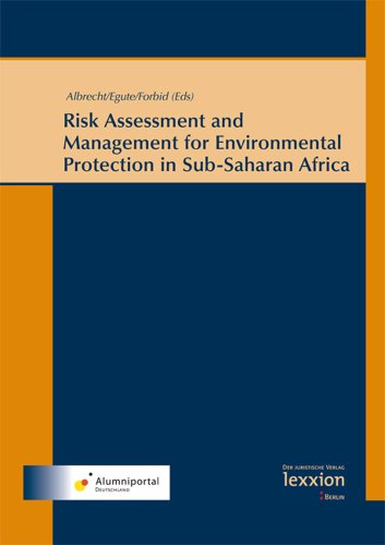 Risk Assessment and Management for Environmental Protection in Sub-Saharan Africa - Albrecht, Eike, Terence Onang Egute und Georg Teke Forbid