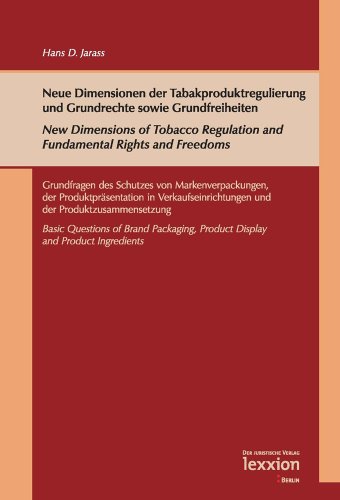 Stock image for Neue Dimensionen der Tabakproduktregulierung und Grundrechte sowie Grundfreiheiten / New Dimensions of Tobacco Regulation and Fundamental Rights and Freedoms for sale by medimops