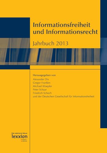 Stock image for Informationsfreiheit und Informationsrecht Jahrbuch 2013 for sale by ISD LLC