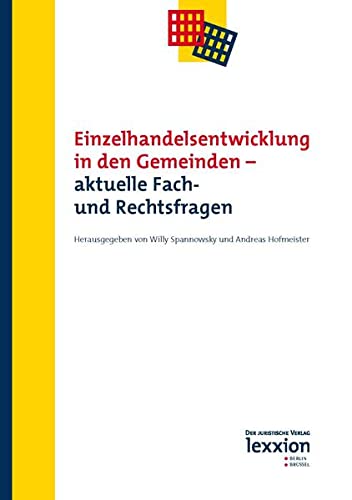 Stock image for Einzelhandelsentwicklung in Den Gemeinden - Aktuelle Fach- Und Rechtsfragen (German Edition) [Soft Cover ] for sale by booksXpress