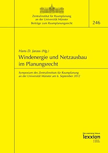 9783869652429: Windenergie Und Netzausbau Im Planungsrecht: Symposium Des Zentralinstituts Fur Raumplanung an Der Universitat Munster Am 6. September 2012