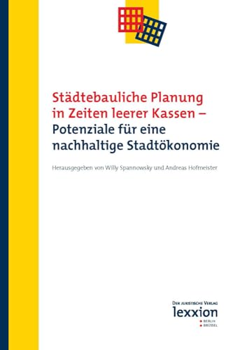 Stock image for Stadtebauliche Planung in Zeiten leerer Kassen: Potenziale fur eine nachhaltige Stadtokonomie for sale by Kennys Bookstore