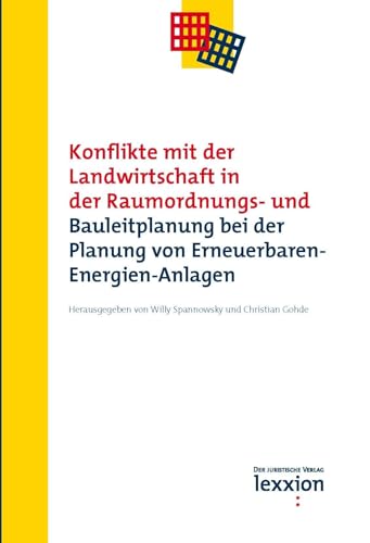 Beispielbild fr Konflikte mit der Landwirtschaft in der Raumordnungs- und Bauleitplanung bei der Planung von Erneuerbaren-Energien-Anlagen zum Verkauf von Blackwell's