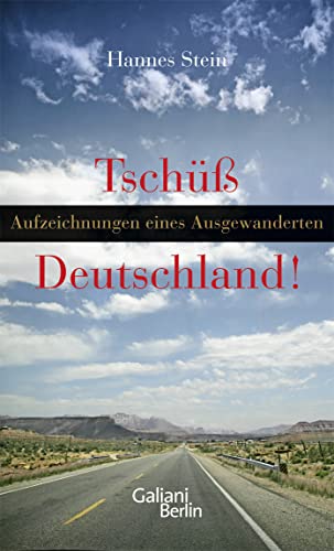 Beispielbild fr Tschss Deutschland!: Aufzeichnungen eines Ausgewanderten zum Verkauf von medimops