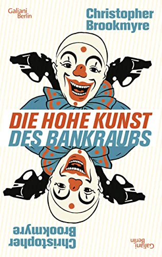 Imagen de archivo de Die hohe Kunst des Bankraubs: Roman: Toman a la venta por medimops
