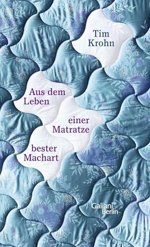 Stock image for Aus dem Leben einer Matratze bester Machart for sale by medimops