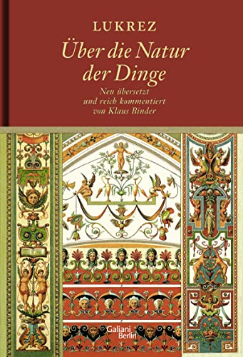 Über die Natur der Dinge - In deutsche Prosa übertragen und kommentiert von Klaus Binder - mit einer Einführung von Stephen Greenblatt - Lukrez / hrsg Binder, Klaus