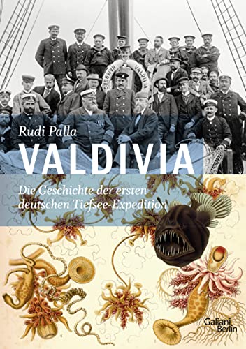 9783869711249: Valdivia: Die Geschichte der ersten deutschen Tiefsee-Expedition