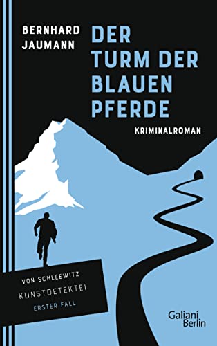 Imagen de archivo de Der Turm der blauen Pferde: Ein Fall der Kunstdetektei Schleewitz a la venta por WorldofBooks