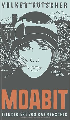 Beispielbild fr Volker Kutscher: Moabit: Illustrierte Buchreihe zum Verkauf von medimops