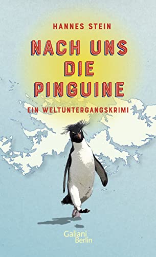 9783869711560: Nach uns die Pinguine: Ein Weltuntergangskrimi