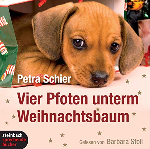 Vier Pfoten unterm Weihnachtsbaum Autorisierte Hörfassung. 2 CDs - Petra, Schier und Sprecher: Stoll Barbara