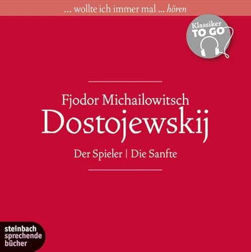 Klassiker to go! Der Spieler / Die Sanfte. 6 CDs - Fjodor Michailowitsch Dostojewski