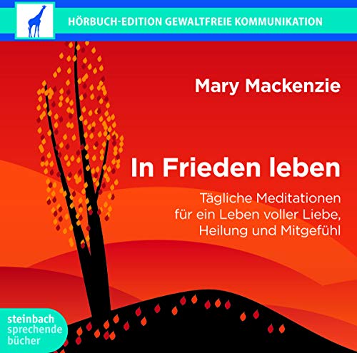 9783869741345: In Frieden leben: Tgliche Meditation fr ein Leben voller Liebe, Heilung und Mitgefhl